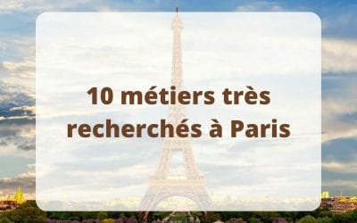 10 métiers très recherchés à Paris