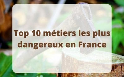 Top 10 métiers les plus dangereux en France